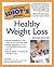 The Complete Idiot's Guide to Healthy Weight Loss