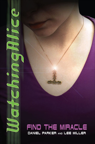 Find the Miracle (Watching Alice, #4)
