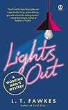 Lights Out by L.T. Fawkes