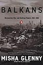 The Balkans by Misha Glenny