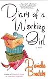 Diary of a Working Girl by Daniella Brodsky Diary of a Working Girl by Daniella Brodsky