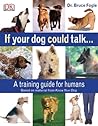 If Your Dog Could Talk If Your Dog Could Talk
