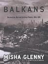 The Balkans: Nati...