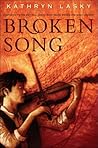 Broken Song by Kathryn Lasky