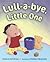 Lull-a-bye, Little One by Dianne Ochiltree