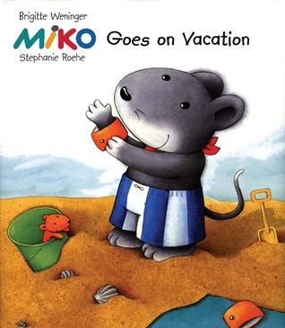 Miko Goes on Vacation (Hardcover)