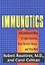 Immunotics: A Revolutionary Way to Fight Infection, Beat Chronic Illness, and Stay Well