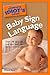 The Complete Idiot's Guide to Baby Sign Language