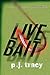 Live Bait (Monkeewrench, #2)