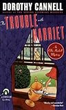 The Trouble with Harriet (Ellie Haskell Mystery, #8) The Trouble with Harriet (Ellie Haskell Mystery, #8)