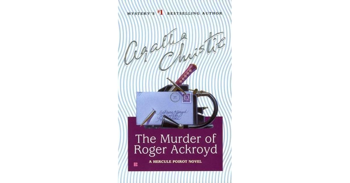 The Murder of Roger Ackroyd by Agatha Christie