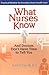 What Nurses Know and Doctor...