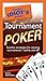 The Pocket Idiot's Guide to Tournament Poker