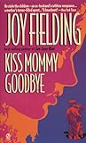 Kiss Mommy Goodbye
