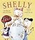 Shelly by Margie Palatini