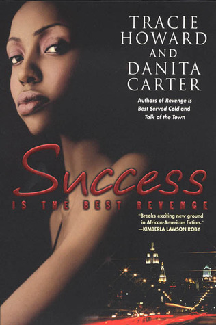 Success is the Best Revenge (Paperback)