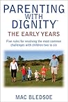 Parenting with Dignity: The Early Years