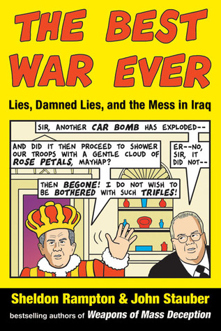 The Best War Ever: Lies, Damned Lies, and the Mess in Iraq