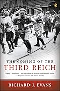 The Coming of the Third Reich (The History of the Third Reich, #1)