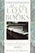For the Love of Books by Ronald B. Shwartz For the Love of Books by Ronald B. Shwartz