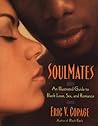 SoulMates: An Illustrated Guide to Black Love, Sex, and Romance