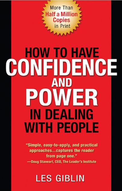 How to Have Confidence and Power in Dealing with People
