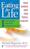 Eating For Life: One Simple Diet For Total Health