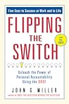 Flipping the Switch by John G. Miller