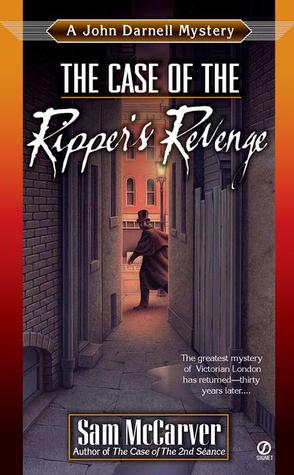 The Case of the Ripper's Revenge (John Darnell, #4)