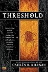 Threshold by Caitlín R. Kiernan