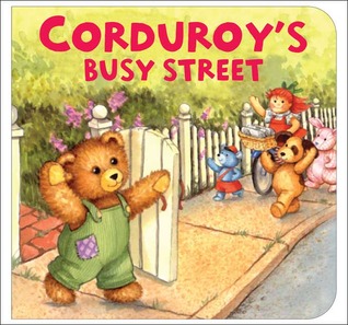 Corduroy's Busy Street (Corduroy)