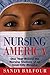 Nursing America: One Year B...