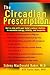 The Circadian Prescription:...