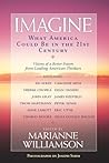 Imagine: What America Could Be in the 21st Century Imagine: What America Could Be in the 21st Century