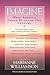 Imagine by Marianne Williamson