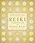 Reiki: A Comprehensive Guide