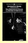 The Prisoner of Zenda & Rupert of Hentzau by Anthony Hope