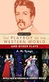 The Playboy of the Western World and Other Plays by J.M. Synge