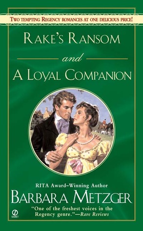 Rake's Ransom / A Loyal Companion (Mass Market Paperback)