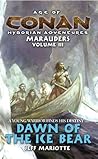 Age of Conan: Hyborian Adventures: Marauders, Volume 3: Dawn of the Ice Bear