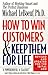 How to Win Customers and Keep Them for Life by Michael LeBoeuf How to Win Customers and Keep Them for Life by Michael LeBoeuf