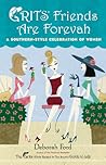 Grits Friends Are Forevah: A Southern-Style Celebration of Women