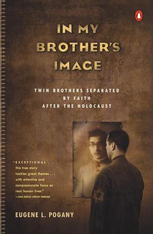 In My Brother's Image: Twin Brothers Separated by Faith after the Holocaust (Paperback)