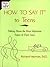 How to Say It to Teens: Tal...