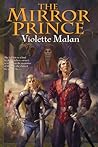 The Mirror Prince (The Mirror Prince #1)