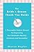 The Bride & Groom Thank-You Guide: A Thoroughly Modern Manual for Expressing Your Gratitude--Quickly, Painlessly and Personally!
