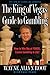 The King of Vegas' Guide to Gambling: How to Win Big at POKER, Casino Gambling & Life! The Zen of Gambling updated