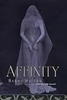 Affinity by Sarah Waters Affinity by Sarah Waters