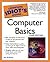 The Complete Idiot's Guide to Computer Basics