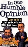 In Our Humble Opinion: Car Talk's Click and Clack Rant and Rave In Our Humble Opinion: Car Talk's Click and Clack Rant and Rave